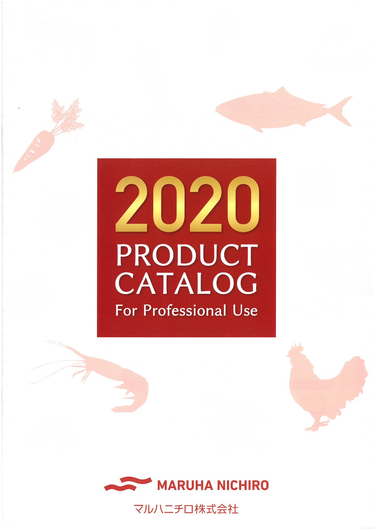マルハニチロ 2020業務用商品カタログ 総合 PRODUCT CATALOG For Professional Use | 冷凍食品カタログ.com