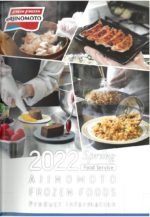 味の素冷凍食品2022総合 Spring FOOD SERVICE Products Information 味の素冷凍食品㈱業務用総合カタログ AJINOMOTO FROZEN FOODS